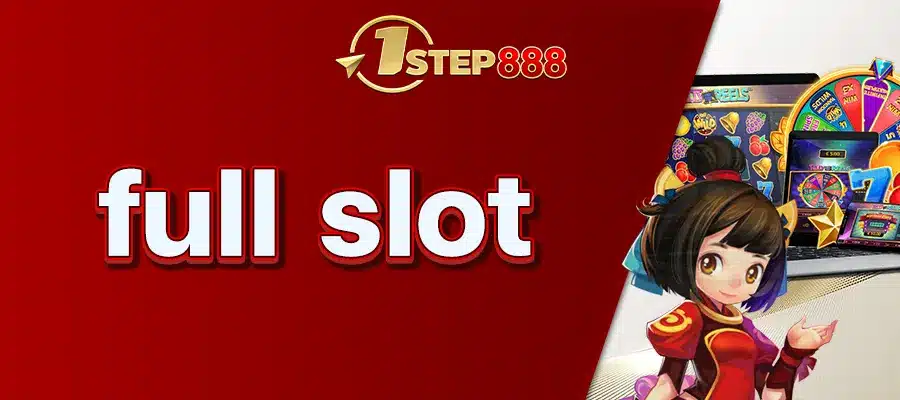 full slot