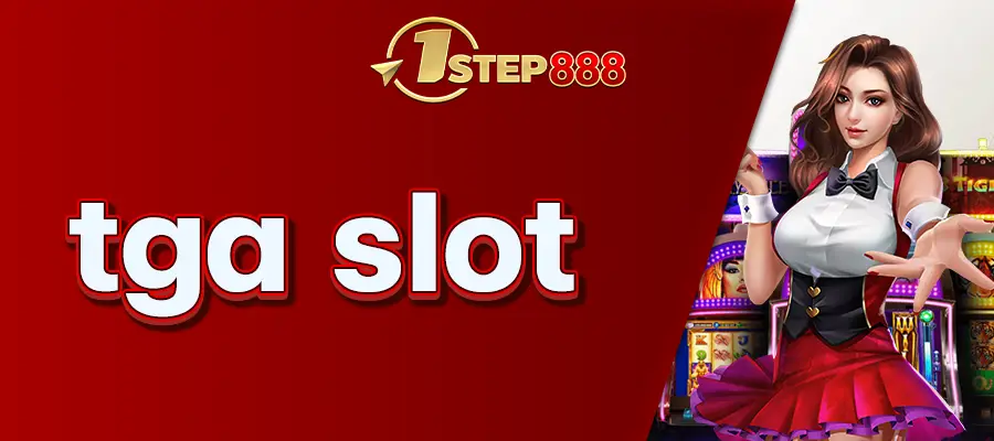 tga slot